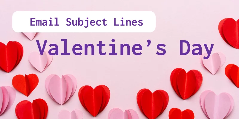 Email Subject Lines for Valentine's Day